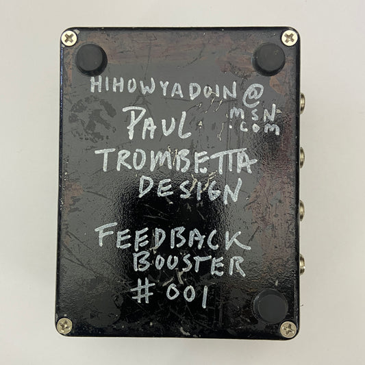 PAUL TROMBETTA DESIGN Feedback Booster–Serial #001